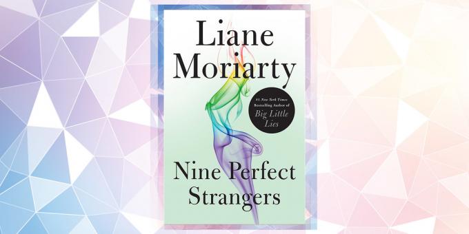 الكتاب أكثر من المتوقع في 2019: "تسعة الغرباء جدا،" ليان موريارتي