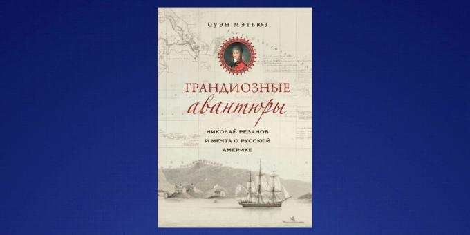 ماذا تقرأ في فبراير "نيقولاي ريزانوف وحلم أمريكا الروسية،" أوين ماثيوز